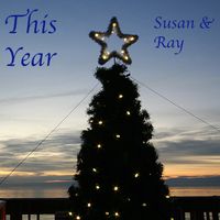 This Year by Susan & Ray