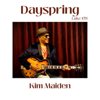 Dayspring by Kim Maiden