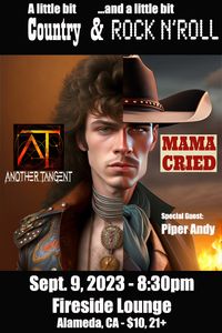 Another Tangent and Mama Cried w/Piper Andy