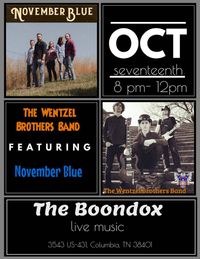 The Wentzel Brothers Band & November Blue @ Boondox