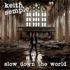 Slow Down the World EP