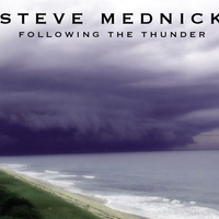 Following The Thunder by Steve Mednick