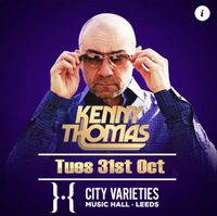 KENNY THOMAS – THE BRIT SOUL ASCENDING TOUR at City Varieties Music Hall, Leeds with live Support from SouLutions