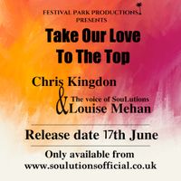 Take our love to the Top by Louise Mehan
