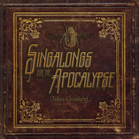 Singalongs For the Apocalypse by Jalan Crossland