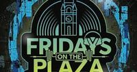 Fridays On The Plaza