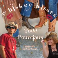 Whiskey Kisses by Todd Pourciaux