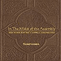 In the Midst of the Assembly by Voices of Sumphonia