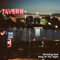 King Of The Night by Divining Rod