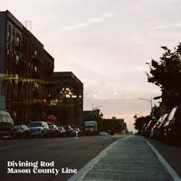 Mason County Line by Divining Rod