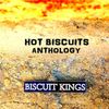Hot Biscuits Anthology / Biscuit Kings Compact Disc