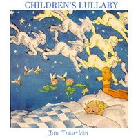 Children's Lullaby by Jim Treutlein