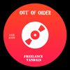 Out of Order / Freelance Vandals compact disc