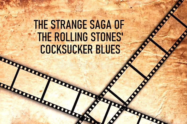 The Strange Saga of the Rolling Stones' Cocksucker Blues