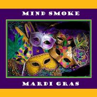 Mind Smoke Mardi Gras by Various