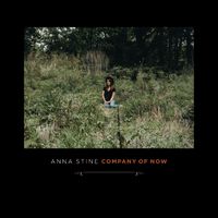 Company of Now by Anna Stine