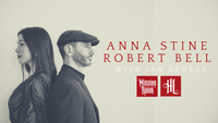 Anna Stine + Robert Bell w/ special guest Ian George