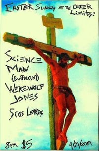 Science Man (Buffalo)/Werewolf Jones/Sros Lords