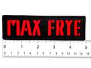 "Max Frye" Patch
