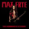 Max Frye "Rainmaker Sessions" CD