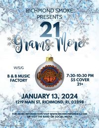 Live in Richmond: 21 Grams More with special guest B&B Music Factory