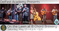Delfest Academy presents Pictrola and the Sweaty Already String Band at B Chord Brewing