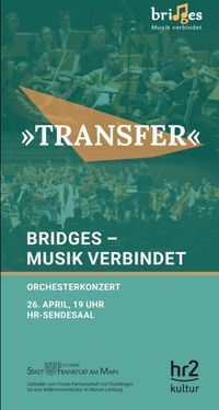 "TRANSFER" - Bridges Orchesterkonzert feat. Pangea Music Project
