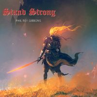 Stand Strong by Phil Rey Gibbons