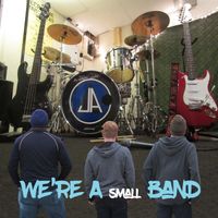 We're a Small Band: CD