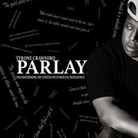 Parlay by Tyrone Crawford