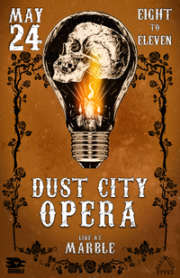 Dust City Opera at Marble