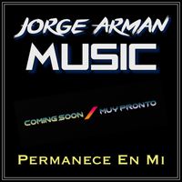 Permanece En Mi by Jorge Arman Music