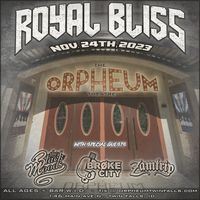 Royal Bliss w/ The Black Moods, Broke City and ZamTrip