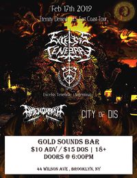 Excelsis Tenebrae, Amennorhea, City of Dis, and Patterns of Decay @ Gold Sounds Bar