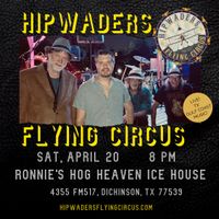 Hipwaders Flying Circus play Ronnie’s Hog Heaven Ice House 