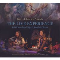 The Live Experience (Kundalini Mantras and Heart Songs) by Jaya Lakshmi and Ananda