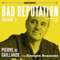 Bad Reputation Vol. 3 by Pierre de Gaillande