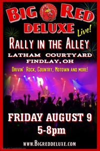Rally in the Alley w/ Big Red Deluxe