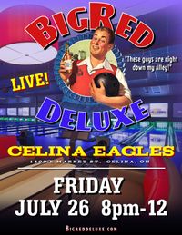 Celina Eagles presents Big Red Deluxe