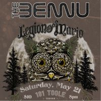 Legion of Mario and The Bennu - Tucson, AZ