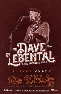 Dave Lebental & The Driftwood Souls- Live at The Whisky A-Go-Go on Sunset Blvd