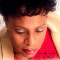 The Word by Beverly Heath