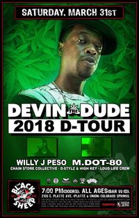 Devin The Dude w/ LoUd Life Crew