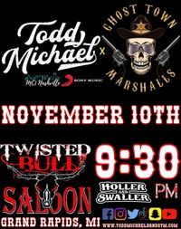Todd Michael x GTM @ Twisted Bull Saloon 