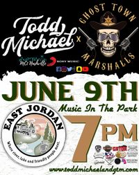 Todd Michael X GTM  - LIVE @ East Jordan Music In The Park