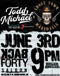 Todd Michael x GTM @ The Back Forty Saloon 