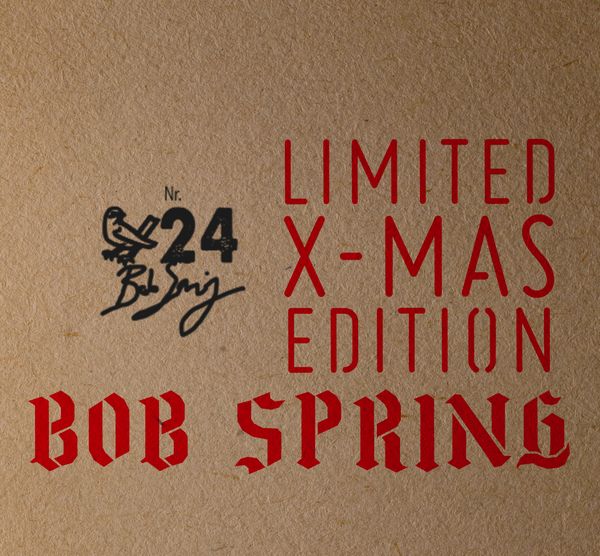 Bob Spring - X-Mas Limited Edition 2018: CD