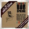 ::: SOLD OUT! ::: BOB SPRING - Limited Edition (2013) CD
