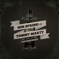THE RUM AND GIN RECORDINGS by Bob Spring / Tommy Marty