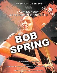 Bob Spring @ Lazy Sunday Afternoons
